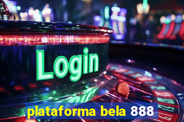 plataforma bela 888